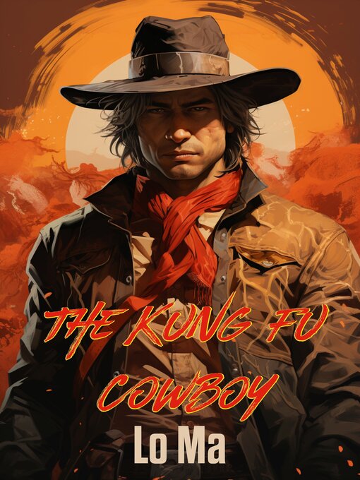 Title details for The Kung Fu Cowboy by Lo Ma - Available